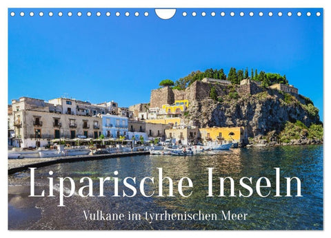 Liparische Inseln - Vulkane im Tyrrhenischen Meer (Wandkalender 2027 DIN A4 quer), CALVENDO Monatskalender