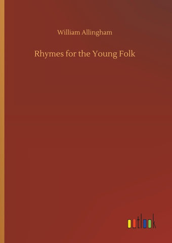 Rhymes for the Young Folk