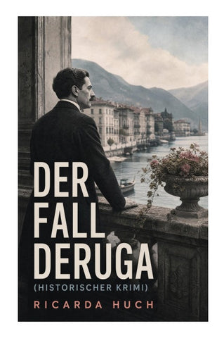 Der Fall Deruga (Historischer Krimi)