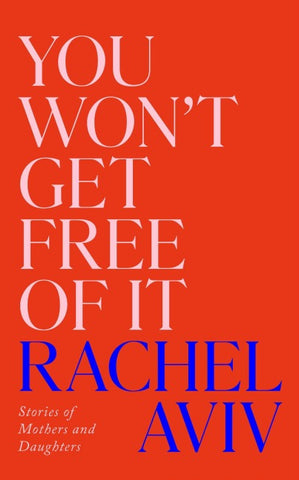 You Won't Get Free of It
