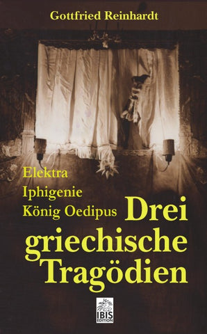 Drei Griechische Tragödien