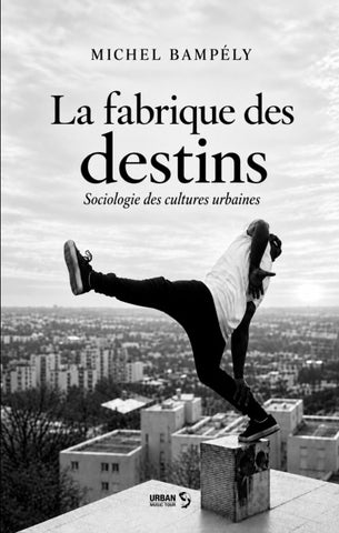 La fabrique des destins