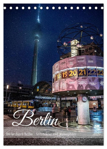Blicke durch Berlin - Architektur und Atmosphäre (Tischkalender 2026 DIN A5 hoch), CALVENDO Monatskalender
