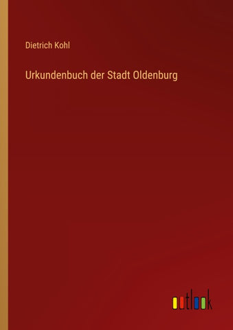 Urkundenbuch der Stadt Oldenburg