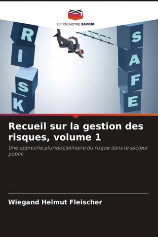 Recueil sur la gestion des risques, volume 1