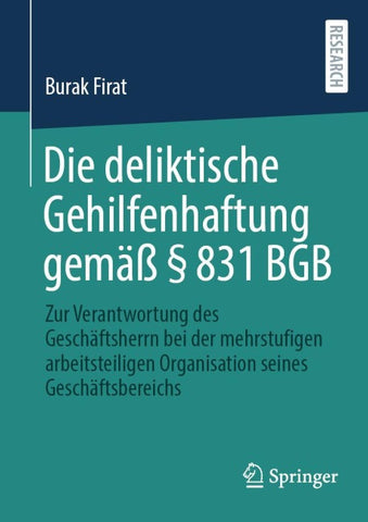 Die deliktische Gehilfenhaftung gemäß § 831 BGB