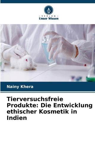 Tierversuchsfreie Produkte: Die Entwicklung ethischer Kosmetik in Indien