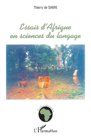 Essais d'Afrique en sciences du langage