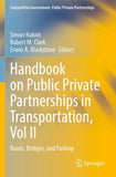 Handbook on Public Private Partnerships in Transportation, Vol II