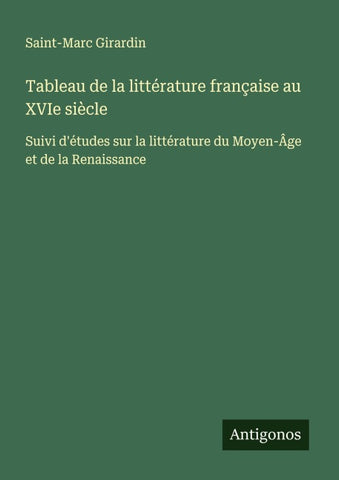 Tableau de la littérature française au XVIe siècle