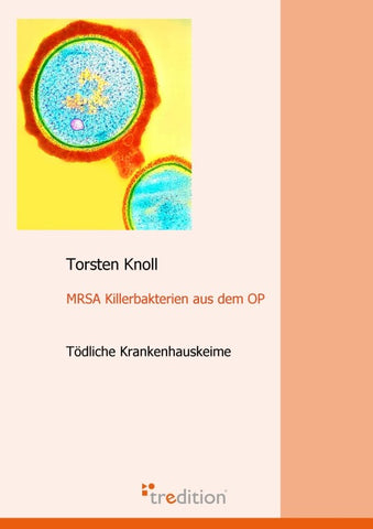 MRSA Killerbakterien aus dem OP
