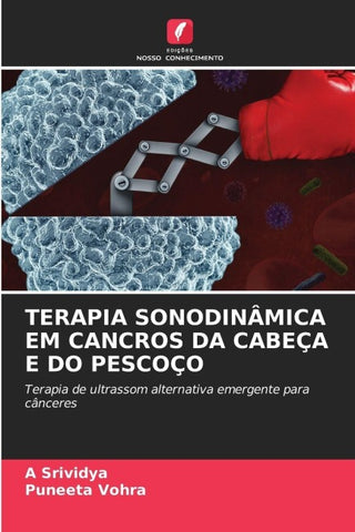 TERAPIA SONODINÂMICA EM CANCROS DA CABEÇA E DO PESCOÇO
