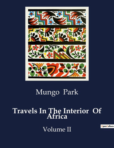 Travels In The Interior  Of Africa