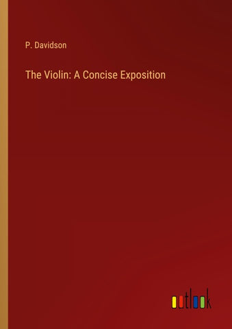 The Violin: A Concise Exposition