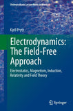 Electrodynamics: The Field-Free Approach