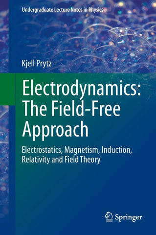 Electrodynamics: The Field-Free Approach