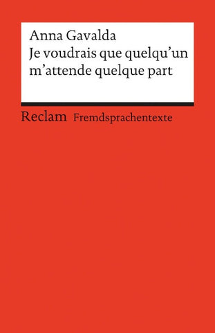 Je voudrais que quelqu’un m’attende quelque part