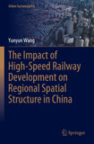 The Impact of High-Speed Railway Development on Regional Spatial Structure in China