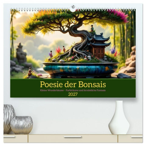 Poesie der Bonsais (hochwertiger Premium Wandkalender 2027 DIN A2 quer), Kunstdruck in Hochglanz
