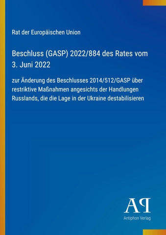 Beschluss (GASP) 2022/884 des Rates vom 3. Juni 2022