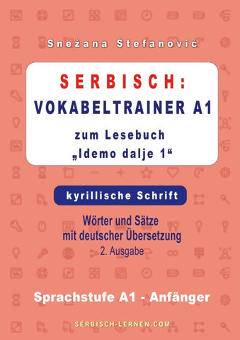 Serbisch: Vokabeltrainer A1 zum Buch "Idemo dalje 1" - kyrillische Schrift