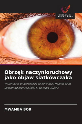 Obrz¿k naczynioruchowy jako objaw siatkówczaka