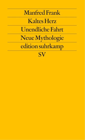 Kaltes Herz. Unendliche Fahrt. Neue Mythologie