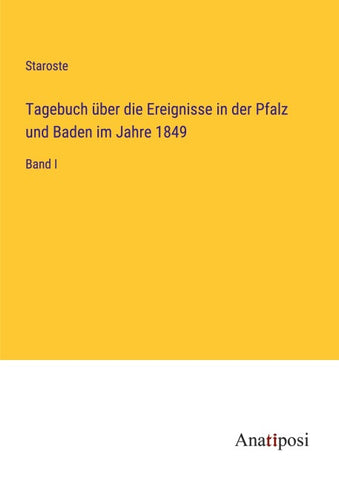 Tagebuch über die Ereignisse in der Pfalz und Baden im Jahre 1849
