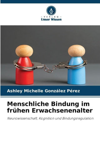Menschliche Bindung im frühen Erwachsenenalter