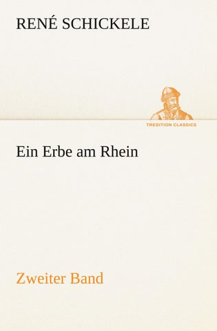 Ein Erbe am Rhein - Zweiter Band