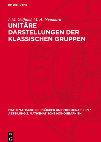 Unitäre Darstellungen der klassischen Gruppen