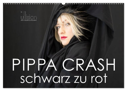PIPPA CRASH - schwarz zu rot (Wandkalender 2026 DIN A2 quer), CALVENDO Monatskalender