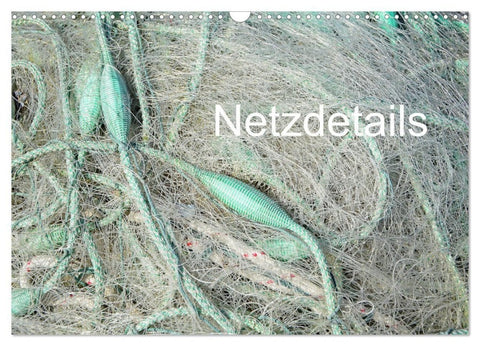 Netzdetails (Wandkalender 2027 DIN A3 quer), CALVENDO Monatskalender