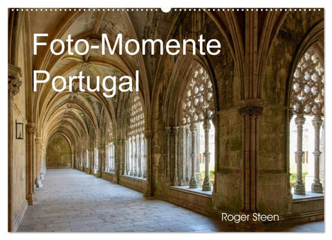 Foto-Momente Portugal (Wandkalender 2026 DIN A2 quer), CALVENDO Monatskalender