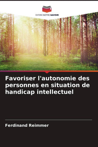 Favoriser l'autonomie des personnes en situation de handicap intellectuel