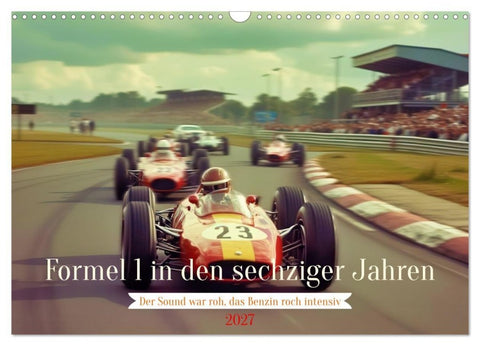 Formel 1 in den sechziger Jahren (Wandkalender 2027 DIN A3 quer), CALVENDO Monatskalender