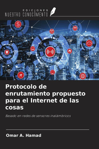 Protocolo de enrutamiento propuesto para el Internet de las cosas