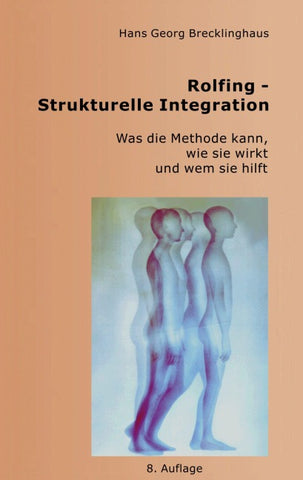 Rolfing - Strukturelle Integration