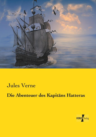 Die Abenteuer des Kapitäns Hatteras