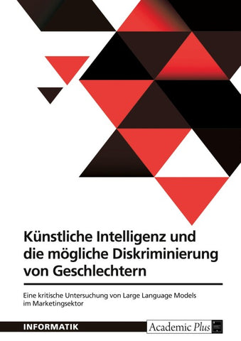 Künstliche Intelligenz und die mögliche Diskriminierung von Geschlechtern