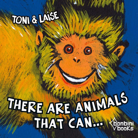 THERE ARE ANIMALS THAT CAN