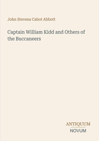 Captain William Kidd and Others of the Buccaneers