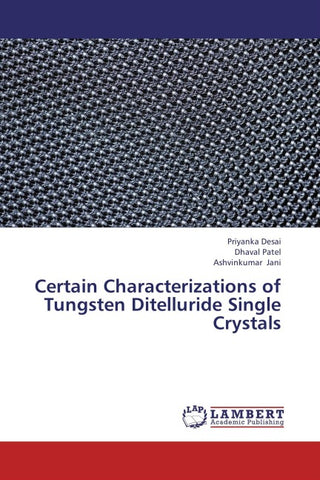 Certain Characterizations of Tungsten Ditelluride Single Crystals