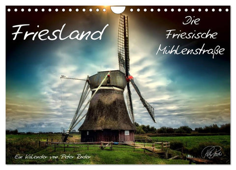Friesland - Die Friesische Mühlenstraße (Wandkalender 2026 DIN A4 quer), CALVENDO Monatskalender