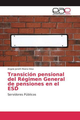 Transición pensional del Régimen General de pensiones en el ESD