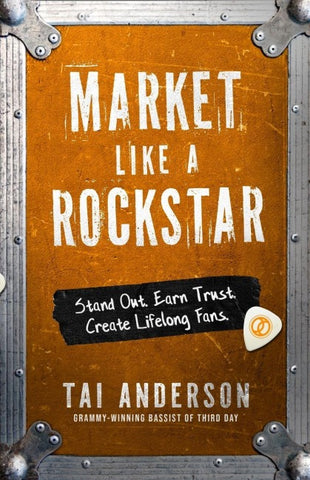 Market Like a Rockstar