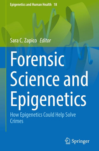 Forensic Science and Epigenetics
