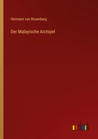 Der Malayische Archipel