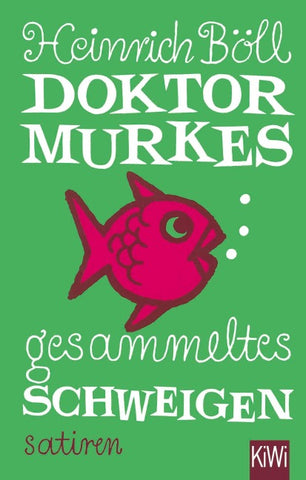 Doktor Murkes gesammeltes Schweigen