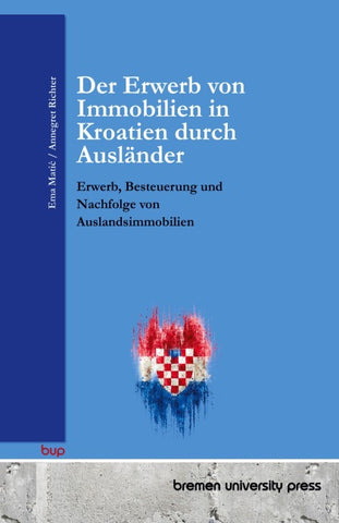 Der Erwerb von Immobilien in Kroatien durch Ausländer